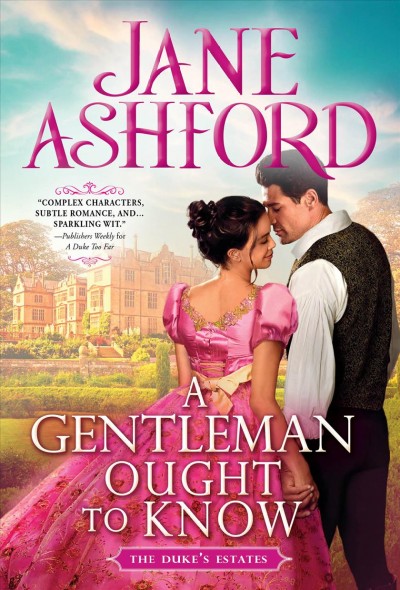 A gentleman ought to know [electronic resource] / Jane Ashford.