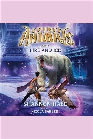 Fire and ice / Shannon Hale.