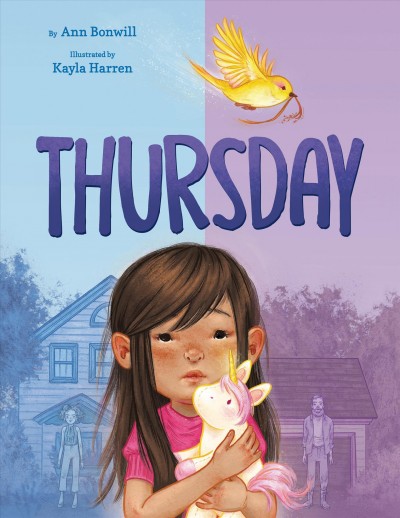 Thursday / by Ann Bonwill ; illustrated by Kayla Harren.