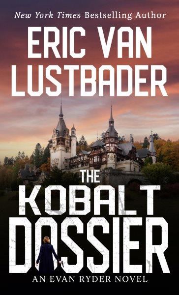 The Kobalt dossier  / Eric Van Lustbader.