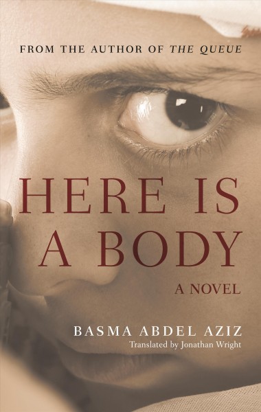 Here Is a Body [electronic resource] : A Novel.