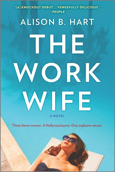 The work wife : a novel / Alison B. Hart.