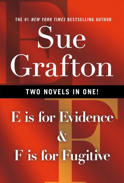 "E" is for evidence ; and, "F" is for fugitive / Sue Grafton.