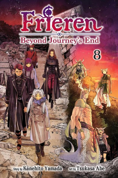 Frieren, beyond journey's end. 8 / story by Kanehito Yamada ; art by Tsukasa Abe ; translation, Misa "Japanese Ammo" ; touch-up art & lettering, Annaliese 'Ace' Christman.