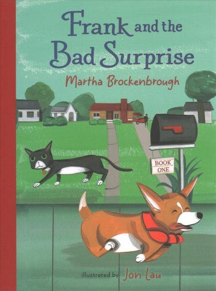 Frank and the bad surprise [VOX]/ written by Martha Brockenbrough ; illustrated by Jon Lau.