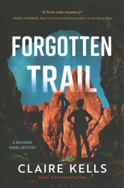 Forgotten trail / Claire Kells.