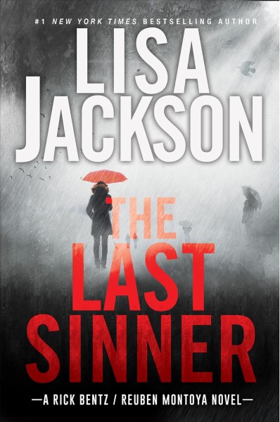 The Last Sinner : a Rick Bentz/Reuben Montoya novel /  Lisa Jackson