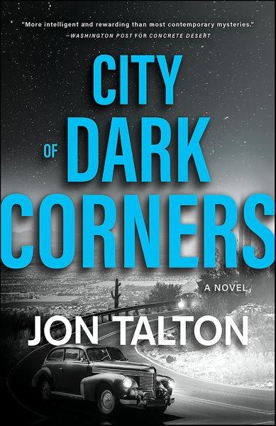 City of dark corners [electronic resource] / Jon Talton.