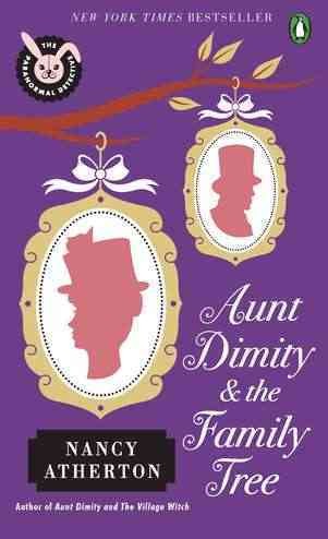 Aunt Dimity and the family tree / Nancy Atherton.
