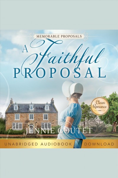 A Faithful Proposal [electronic resource] / Jennie Goutet.