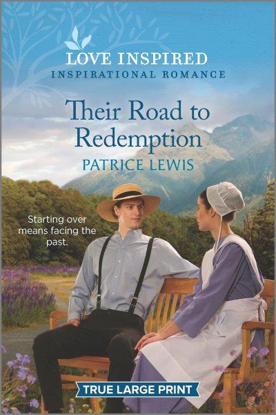 Their road to redemption / Patrice Lewis.
