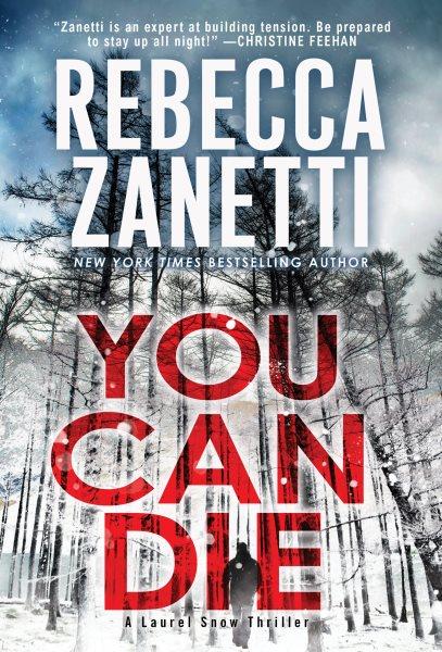 You can die [electronic resource] / Rebecca Zanetti.