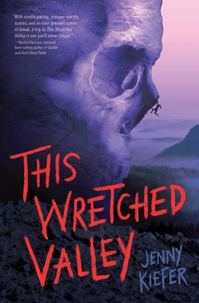 This wretched valley / Jenny Kiefer.