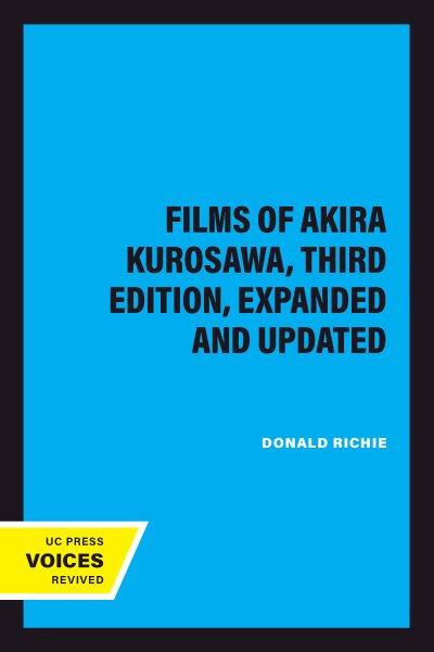 The Films of Akira Kurosawa / Donald Richie.