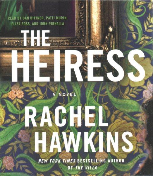The Heiress [sound recording] / Rachel Hawkins.