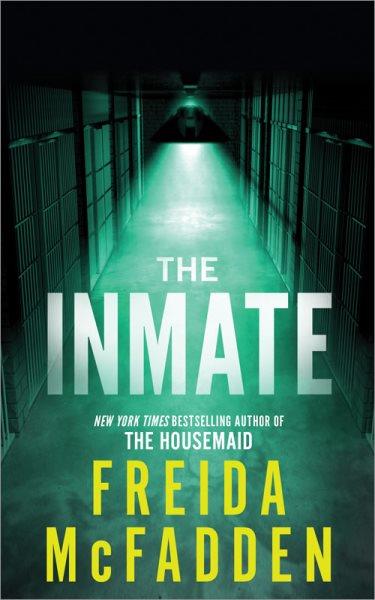 The inmate / Freida McFadden.
