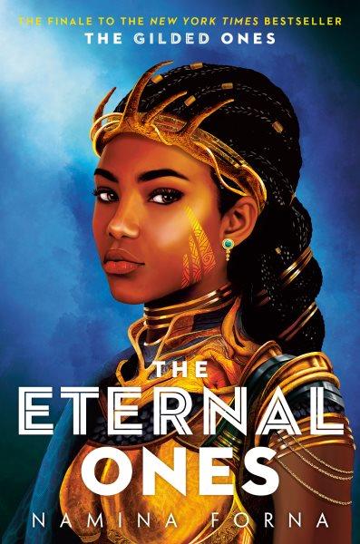 The eternal ones / Namina Forna.