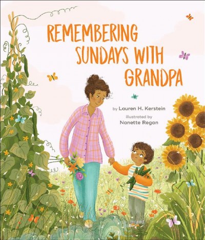 Remembering Sundays with Grandpa / by Lauren H. Kerstein ; illustrated by Nanette Regan.