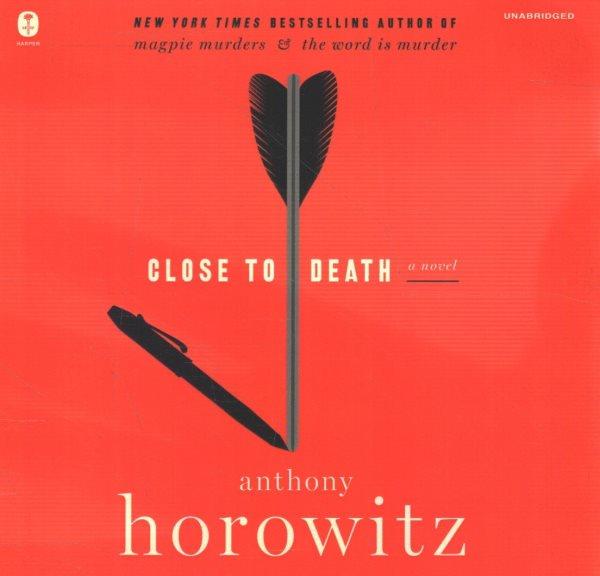 Close to Death A Novel.