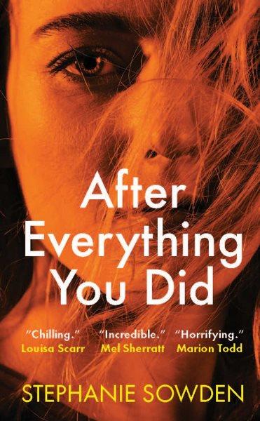 After everything you did / Stephanie Sowden.