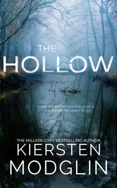 The Hollow [electronic resource] / Kiersten Modglin.