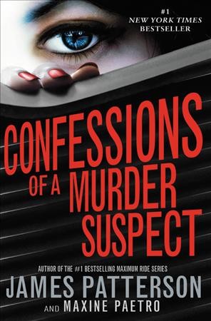 Confessions of a Murder Suspect : Confessions (Patterson) [electronic resource] / James Patterson and Maxine Paetro.