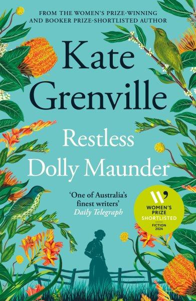 Restless Dolly Maunder / Kate Grenville.