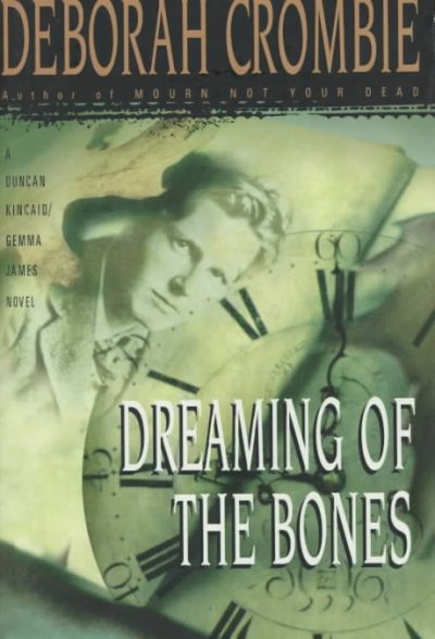 Dreaming of the bones / Deborah Crombie.