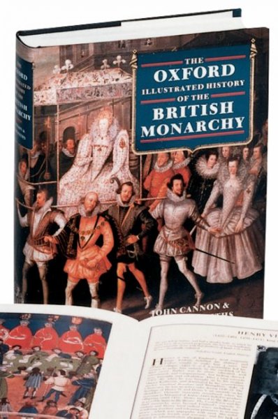 The Oxford illustrated history of the British monarchy / John Cannon and Ralph Griffiths.