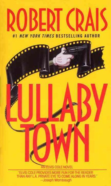 Lullaby Town / Robert Crais.