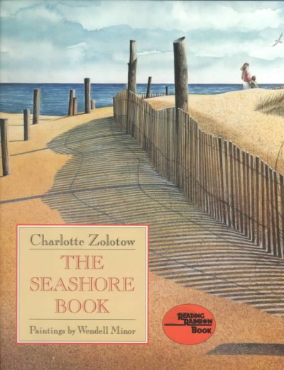 The seashore book / Charlotte Zolotow ; paintings by Wendell Minor.