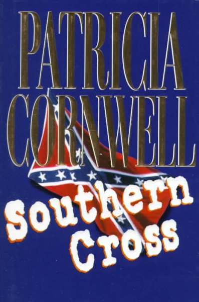 Southern cross / Patricia Cornwell.