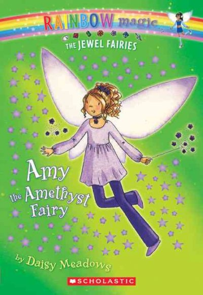 Amy the amethyst fairy / by Daisy Meadows ; illustrated by Georgie Ripper.