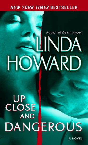 Up close and dangerous / Linda Howard.