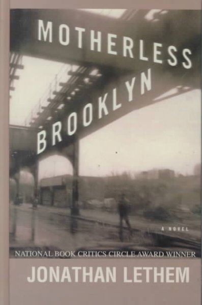 Motherless Brooklyn / Jonathan Lethem.