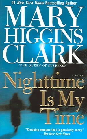 Nighttime is my time / Mary Higgins Clark.