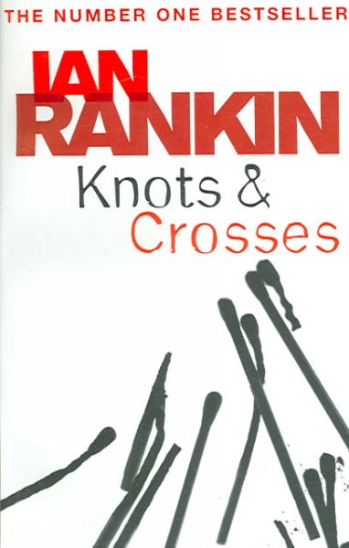 Knots & crosses / Ian Rankin.