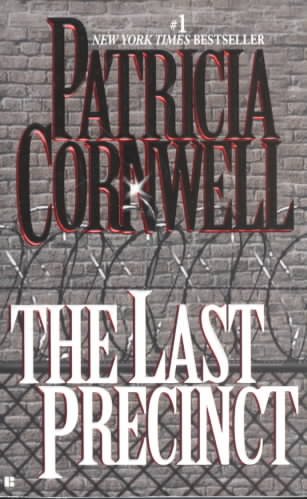 The last precinct / Patricia Cornwell.