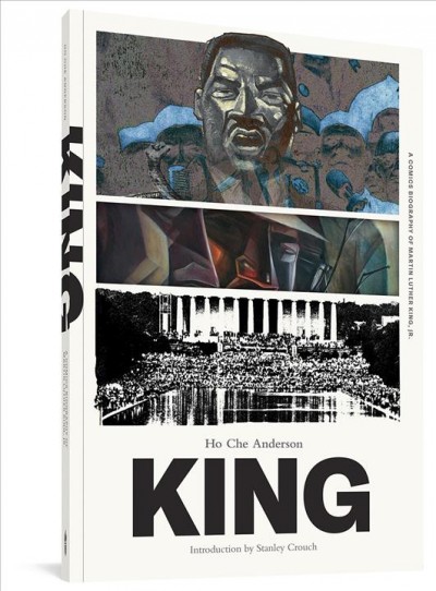 King : a comic book biography / [Ho Che Anderson ; introduction by Stanley Crouch].