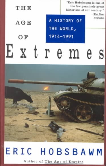 The age of extremes, 1914-1991 / Eric Hobsbawm.