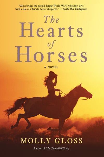 The hearts of horses / Molly Gloss.