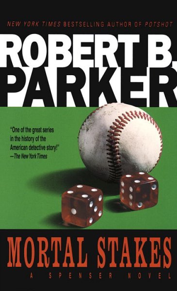 Mortal stakes / Robert B. Parker.