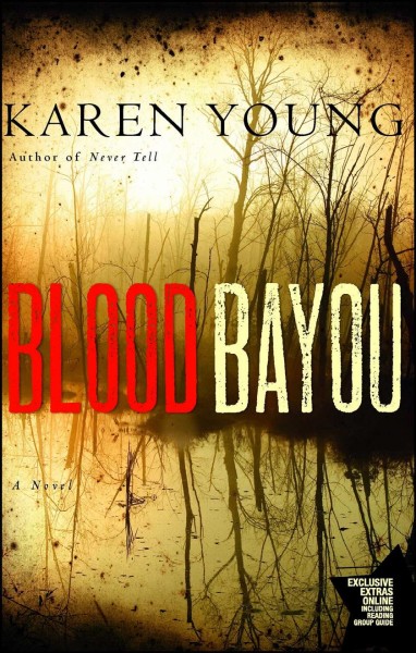 Blood bayou / Karen Young.