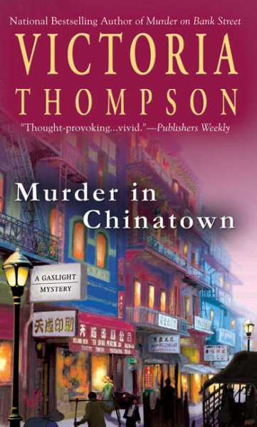Murder in Chinatown : a gaslight mystery / Victoria Thompson.