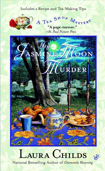 The jasmine moon murder : a tea shop mystery / Laura Childs.