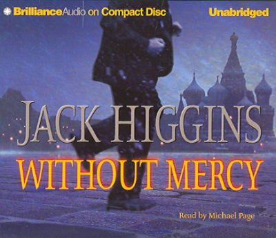 Without mercy [sound recording] / Jack Higgins.