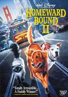 Homeward bound II [videorecording] : lost in San Francisco / Walt Disney Pictures ; produced by Barry Jossen ; co-producers, James Pentecost, Justis Greene ; directed by David R. Ellis ; written by Chris Hauty and Julie Hickson.