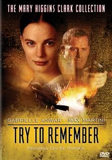Try to remember [videorecording] / a Time Code Pictures production ; producer, Stephen Onda ; written  by Jeff Martel and John Benjamin Martin ; directed by Jeff Beesley.