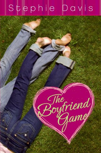 The boyfriend game / Stephie Davis.