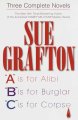 Three complete novels: "A" is for alibi ; "B" is for burglar ; "C" is for corpse  Cover Image